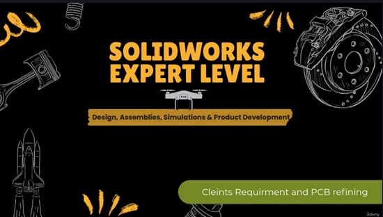 SolidWorks Expert Level: Design, Assembly & Simulations 教程资源 | Udemy - SolidWorks Expert Level: Design, Assembly & Simulations