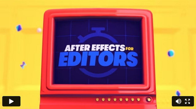 School of Motion - After Effects for Video Editors 资源 | School of Motion - After Effects for Video Editors