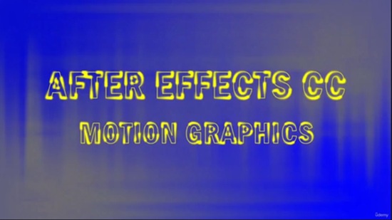 Adobe After Effects CC: Motion Graphics Explained From A 2 Z 教程资源 | Udemy - Adobe After Effects CC: Motion Graphics Explained From A 2 Z