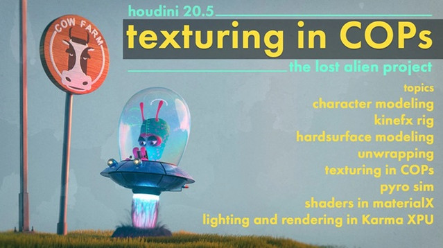 Houdini 教程资源 | Rohan Dalvi - Houdini - Texturing in cops - the lost alien project