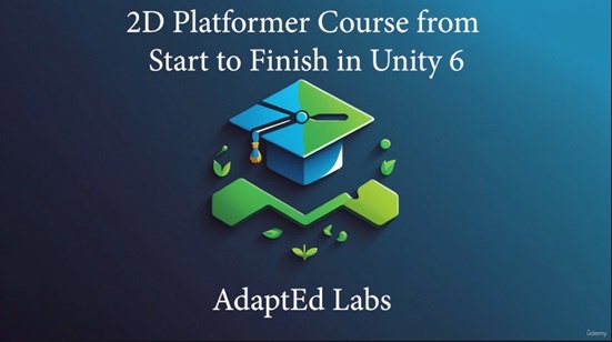 游戏开发教程资源 | Udemy - 2D Platformer in Unity 6 Beginner to Pro