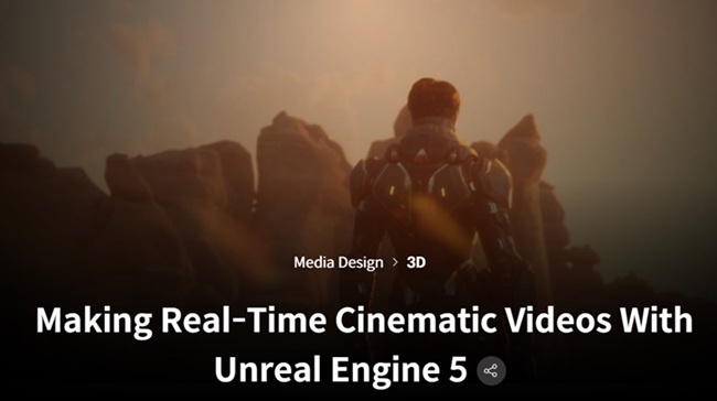 C4D渲染动画教程资源 | Coloso - Making Real - Time Cinematic Videos With Unreal Engine 5