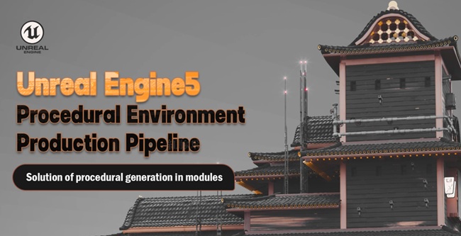 Houdini教程资源 | Wingfox - Houdini & Unreal Engine 5 Tutorial Procedural Environment Production Pipeline