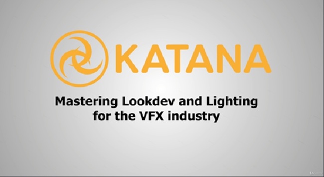 KATANA | Mastering LookDev & Lighting for the VFX industry 教程资源 | Udemy - KATANA | Mastering LookDev & Lighting for the VFX industry