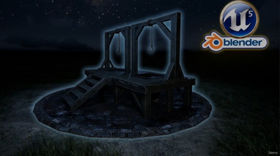 Blender 教程资源 | Udemy - Blender to Unreal Engine 5 | 3D Props | Medieval Gallows