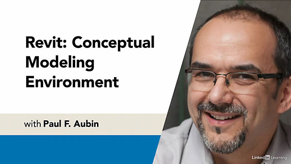 LinkedIn - Revit: Conceptual Modeling Environment 素材资源 | LinkedIn - Revit: Conceptual Modeling Environment