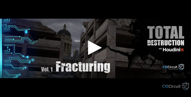Houdini 教程资源 | CGCircuit - Total Destruction Vol.1 Fracturing